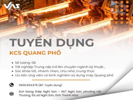 4 CÔNG TY TNHH MTV THÉP VAS NGHI SƠN TUYỂN DỤNG KCS QUANG PHỔ